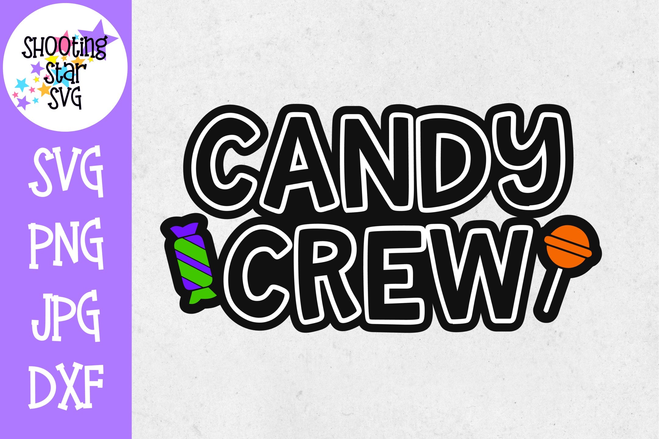 The Candy Crew SVG - Candy SVG - Halloween SVG