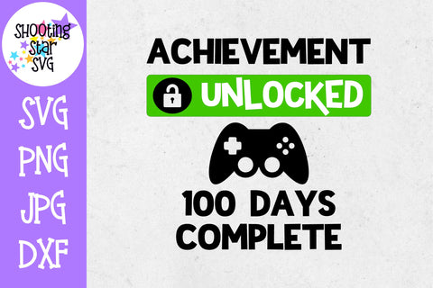 Achievement Unlocked 100 Days of School SVG Achievement Unlocked 100 Days of School SVG