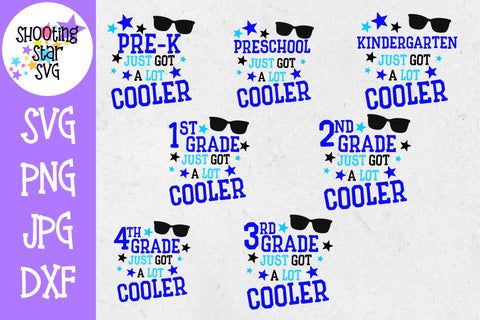 Grade Just got a Lot Cooler SVG - First Day of School Bundle Grade Just got a Lot Cooler SVG - First Day of School Bundle