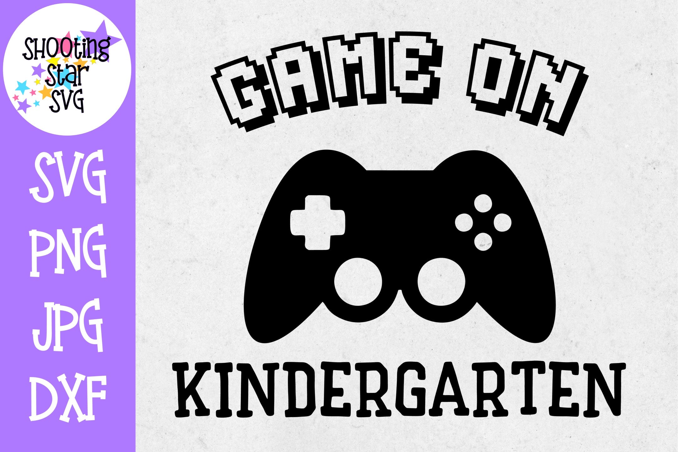 Game on Kindergarten SVG - First Day of School SVG Game on Kindergarten SVG - First Day of School SVG