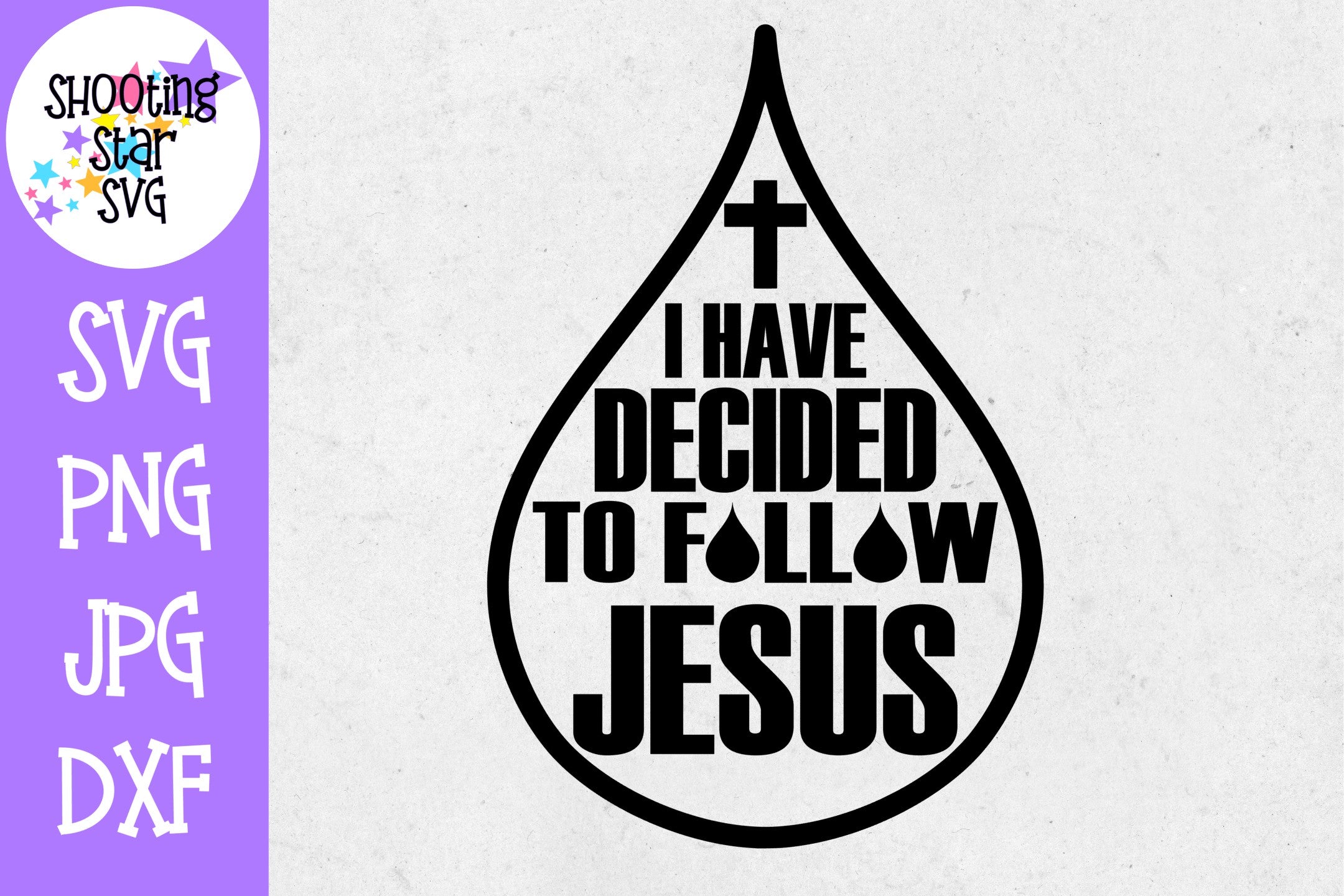I have Decided to Follow Jesus - Baptism SVG - Religious SVG I have Decided to Follow Jesus - Baptism SVG - Religious SVG