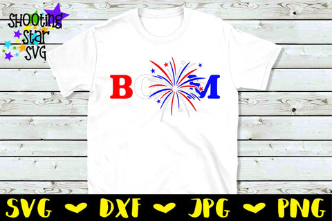 BOOM with Fireworks SVG - Fourth of July SVG