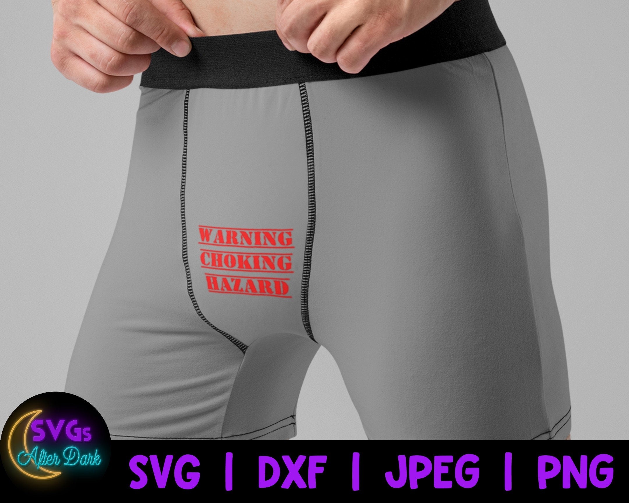NSFW SVG - Warning Choking Hazard SVG - Men's Underwear Svg –  ShootingStarSVG