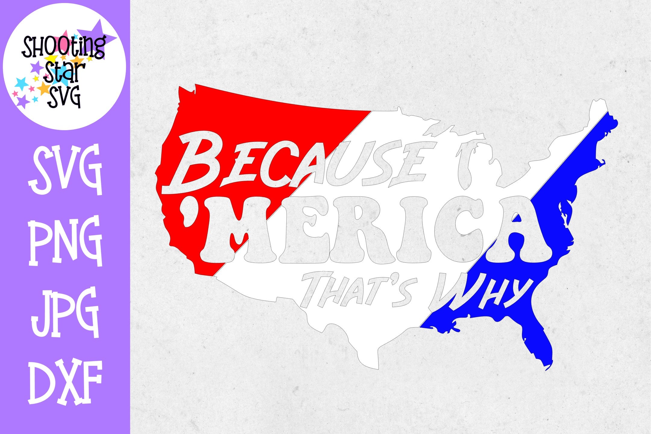Because america, merica, that's why - Fourth of July SVG