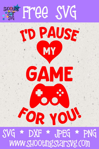 I'd Pause my Game for You - Valentine's Day SVG - Nerdy SVG I'd Pause my Game for You - Valentine's Day SVG - Nerdy SVG