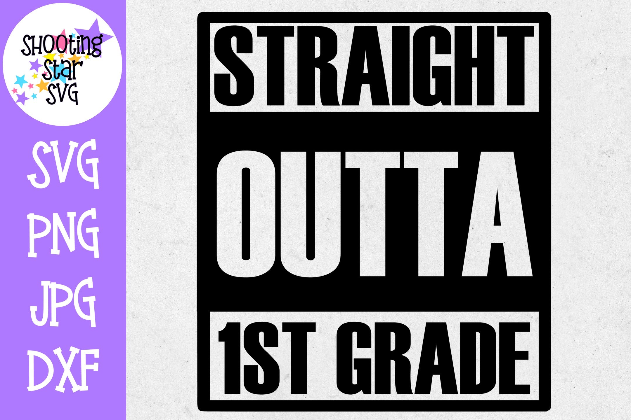 Straight Outta First Grade - School Milestones SVG - Last Day of School SVG Straight Outta First Grade - School Milestones SVG - Last Day of School SVG