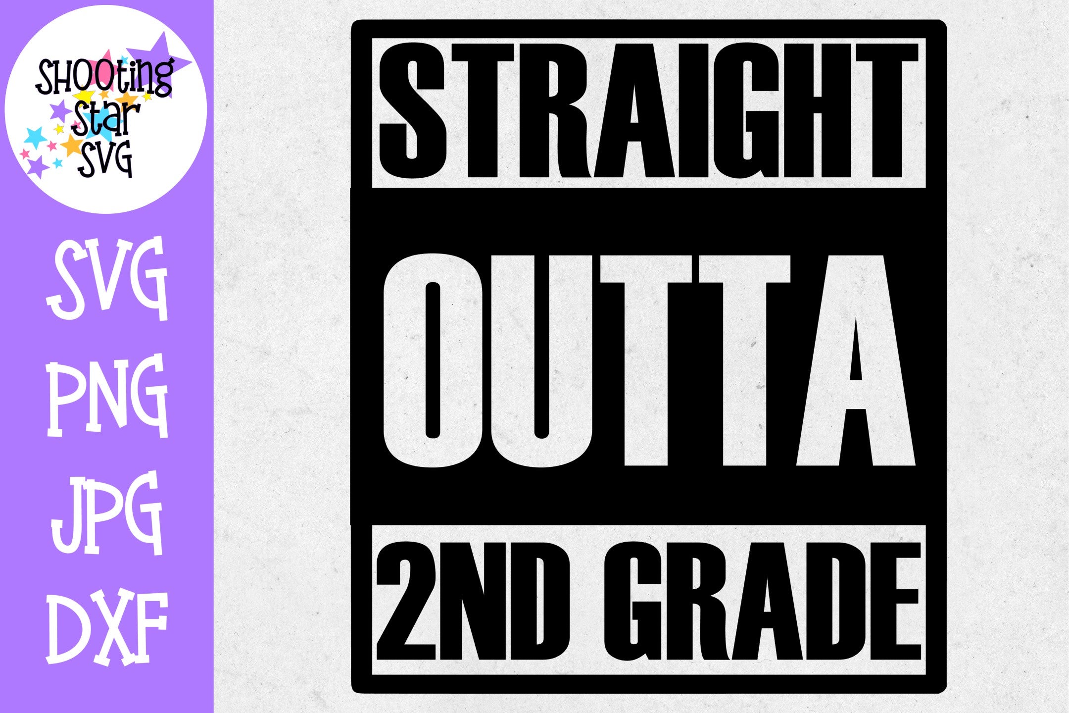 Straight Outta Second Grade - School Milestones SVG - Last Day of School SVG Straight Outta Second Grade - School Milestones SVG - Last Day of School SVG
