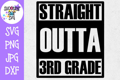Straight Outta Third Grade - School Milestones SVG - Last Day of School SVG Straight Outta Third Grade - School Milestones SVG - Last Day of School SVG