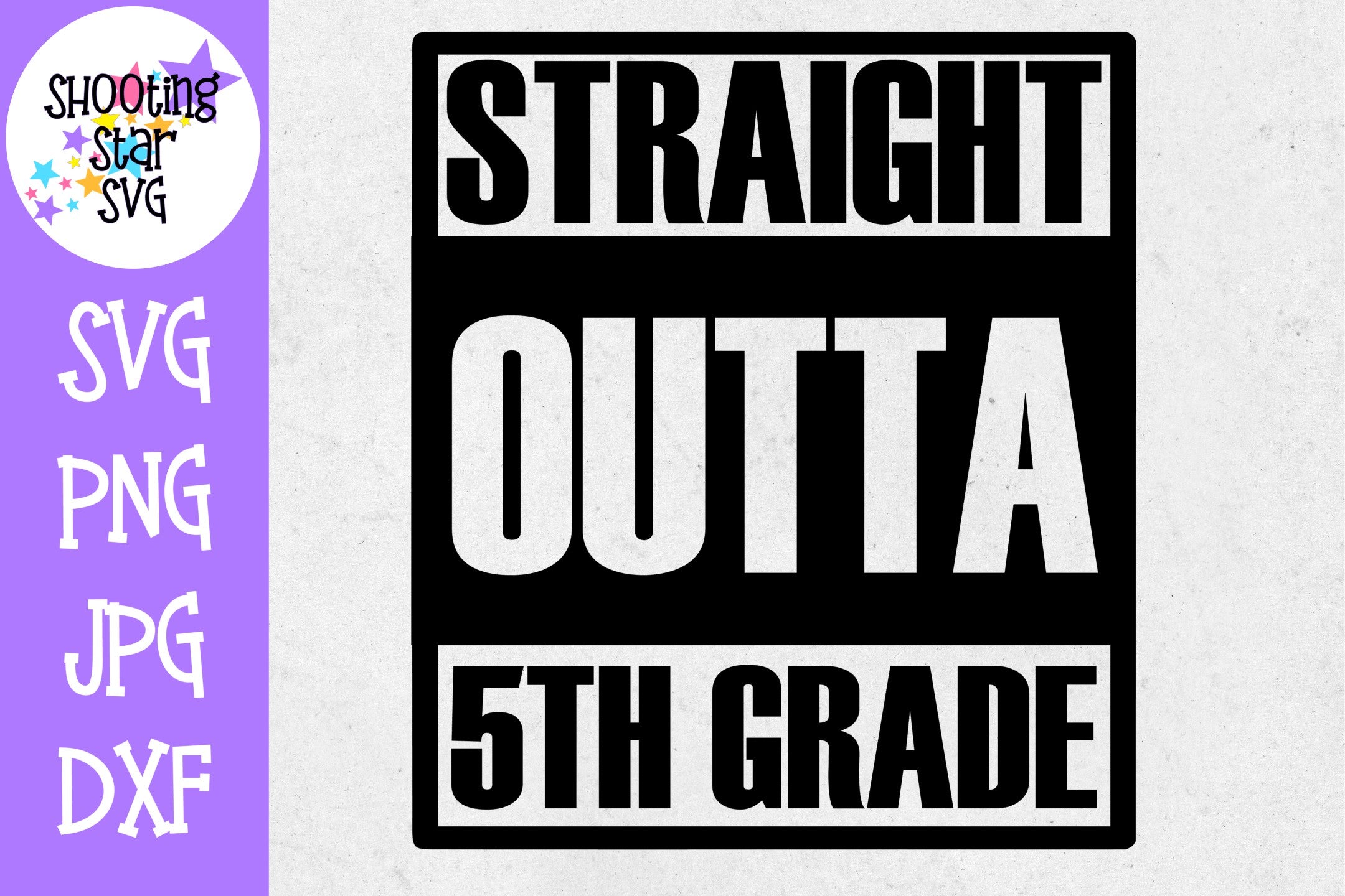 Straight Outta Fifth Grade - School Milestones SVG - Last Day of School SVG Straight Outta Fifth Grade - School Milestones SVG - Last Day of School SVG