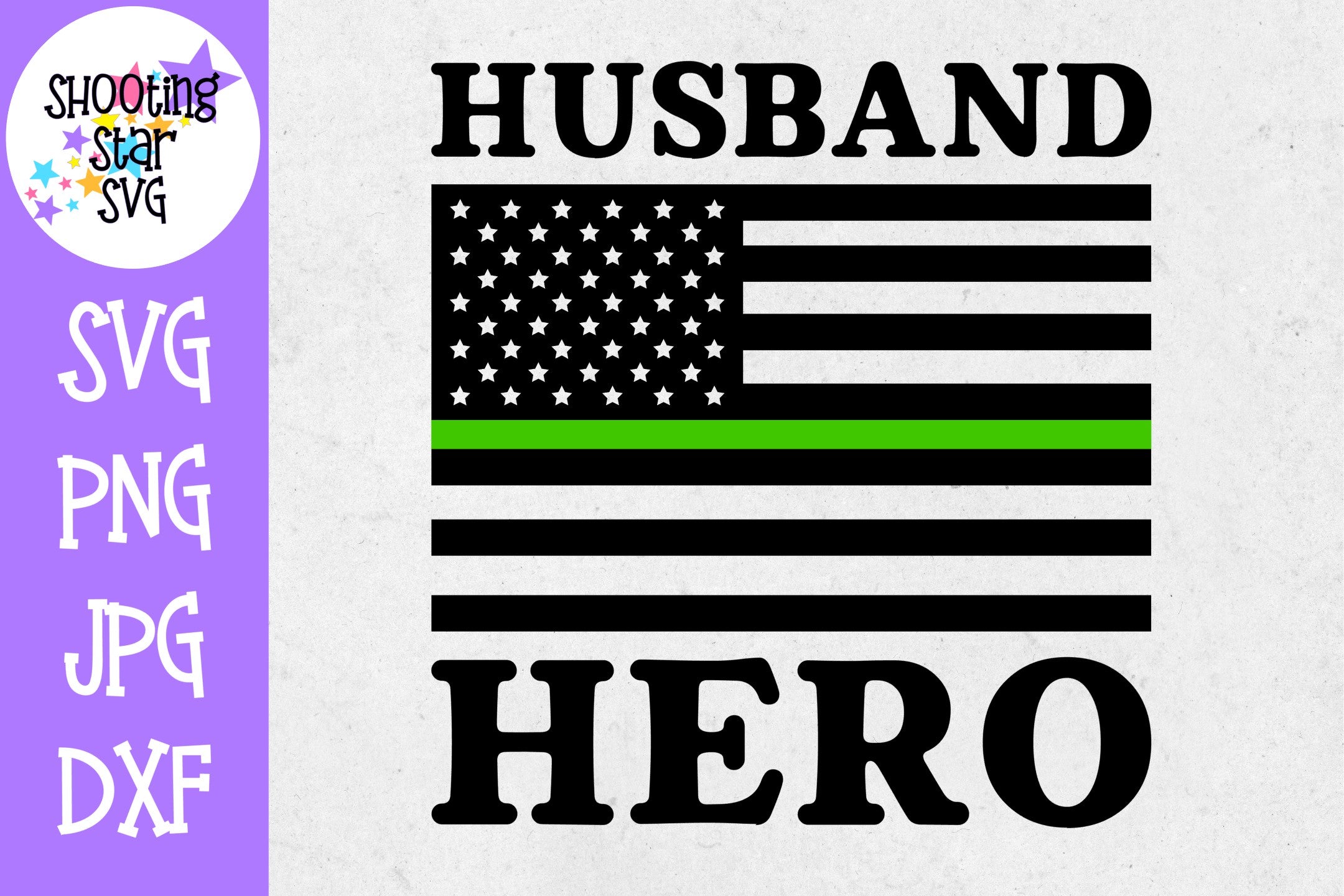Thin Green Line American Flag SVG - Husband Hero Thin Green Line American Flag SVG - Husband Hero
