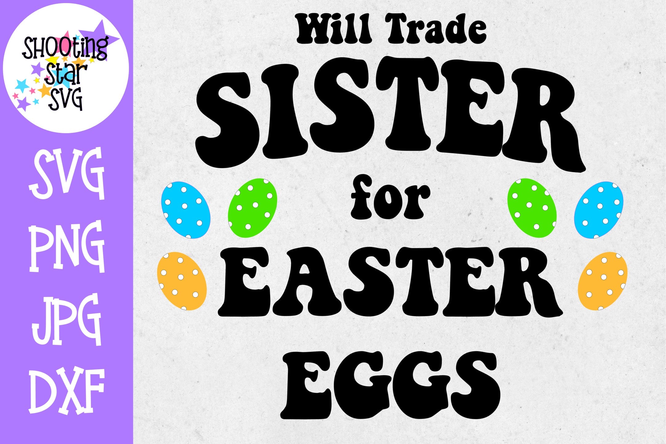 Will trade sister for easter eggs - Easter SVG - Bundle Will trade sister for easter eggs - Easter SVG - Bundle