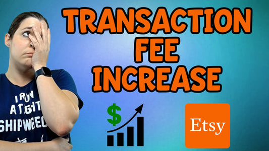 Etsy Transaction Fee Increase