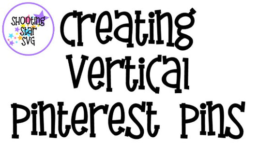Grow your Following with Pinterest - Creating a Vertical Pin Template