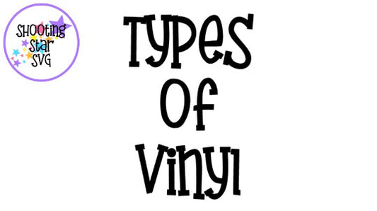 Craft Vinyl Types Explained