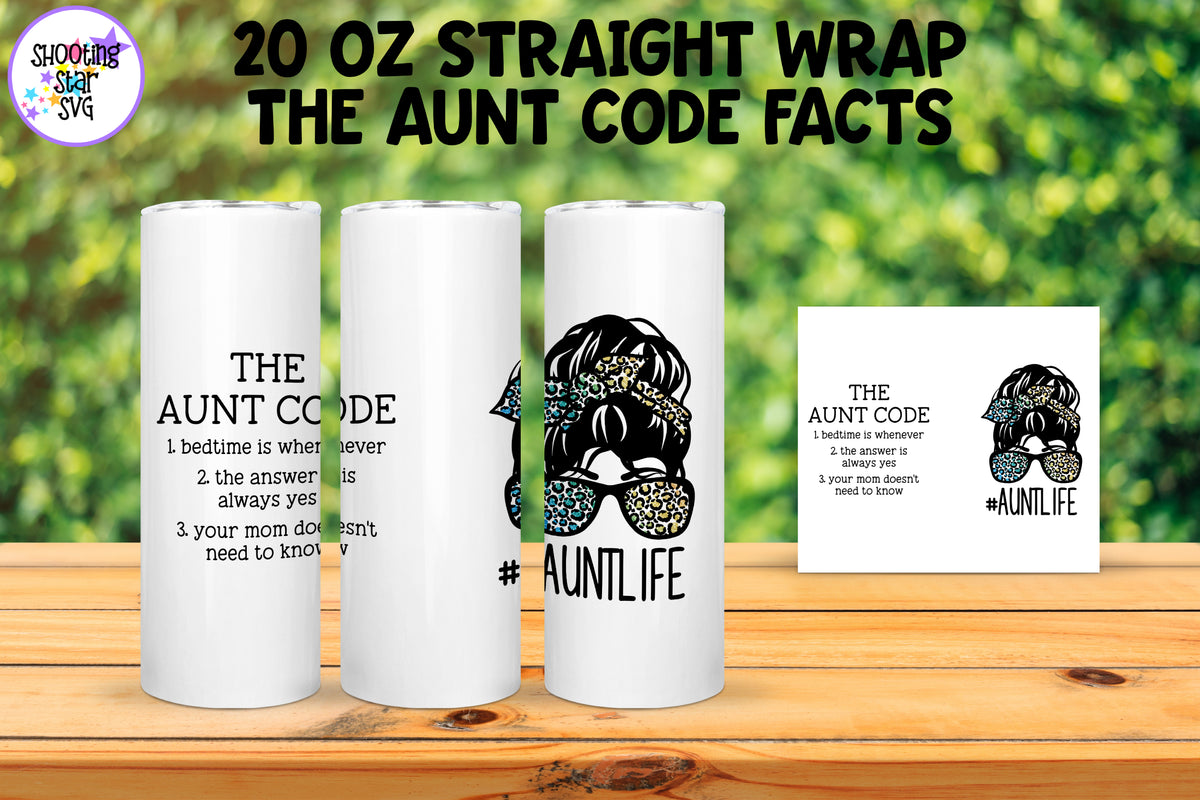 The Aunt Code and Aunt Life Tumbler Wrap