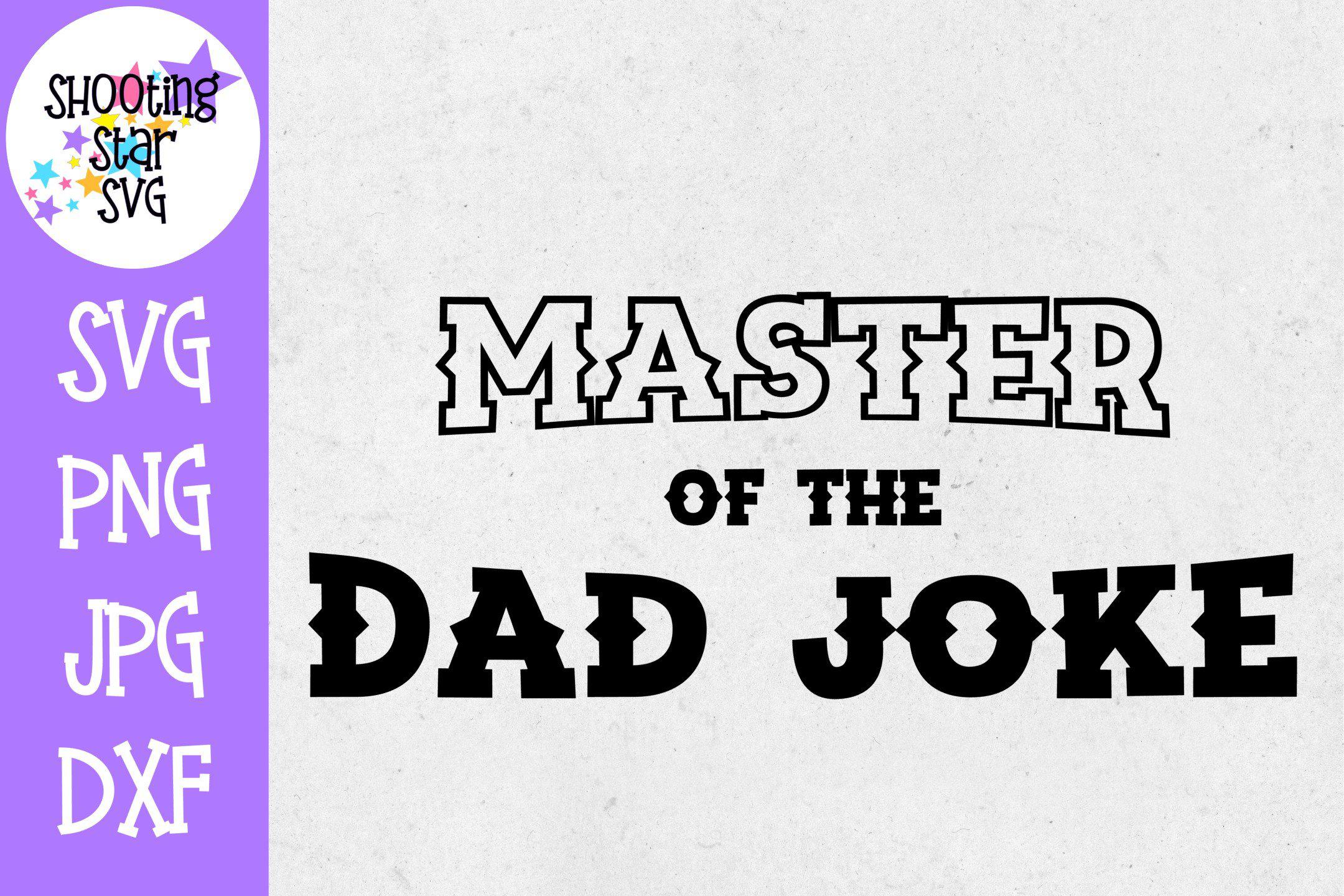 Master of the Dad Joke SVG - Father's Day SVG