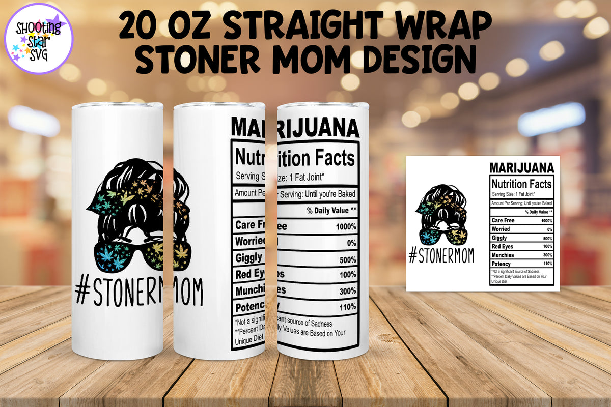 Stoner Mom Tumbler Wrap - Weed Sublimation Design