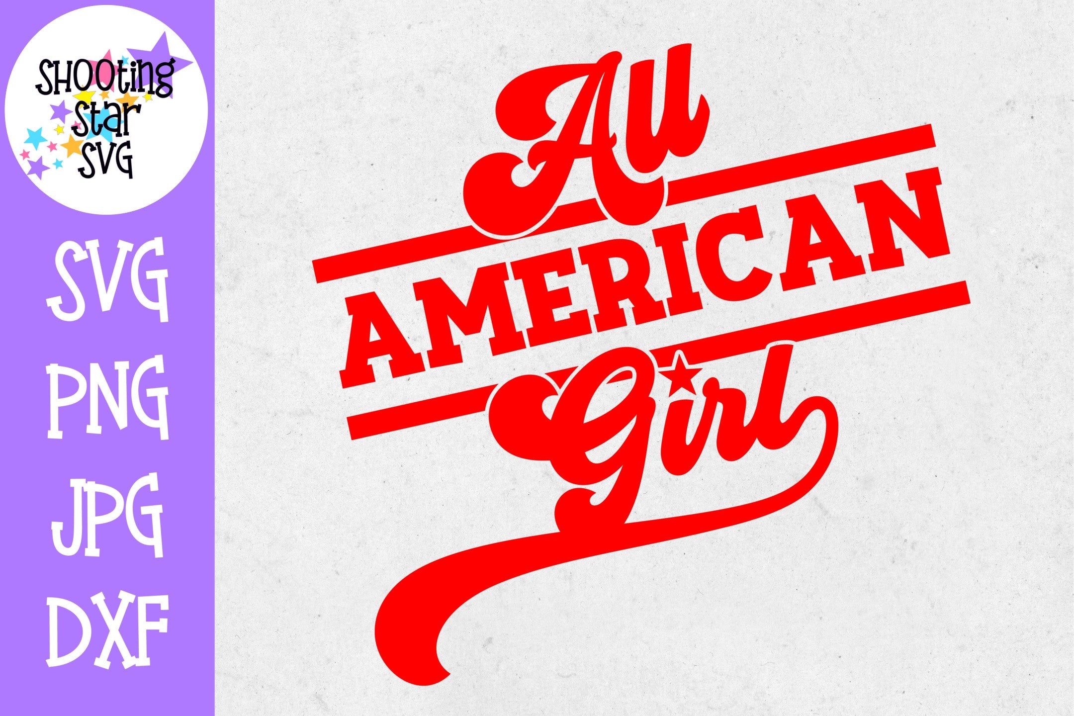 All American Girl SVG - Fourth of July SVG