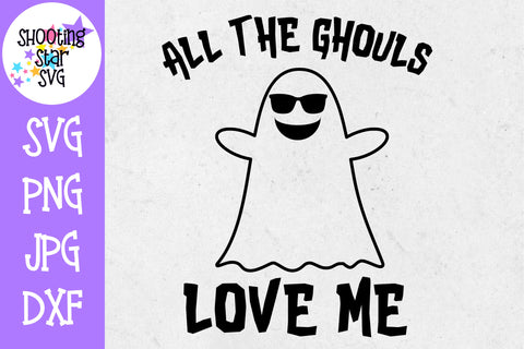 All the Ghouls Love me SVG - Halloween SVG