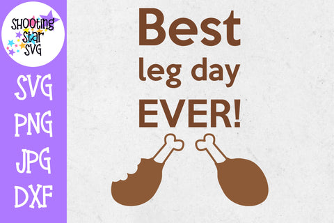 Best Leg Day Ever - Thanksgiving SVG