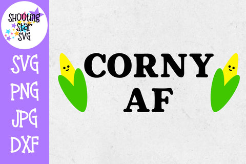 Corny AF SVG - Corn on the Cob SVG - Thanksgiving SVG