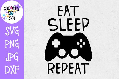 Eat Sleep Game Repeat SVG - Video Gamer SVG - Nerdy SVG