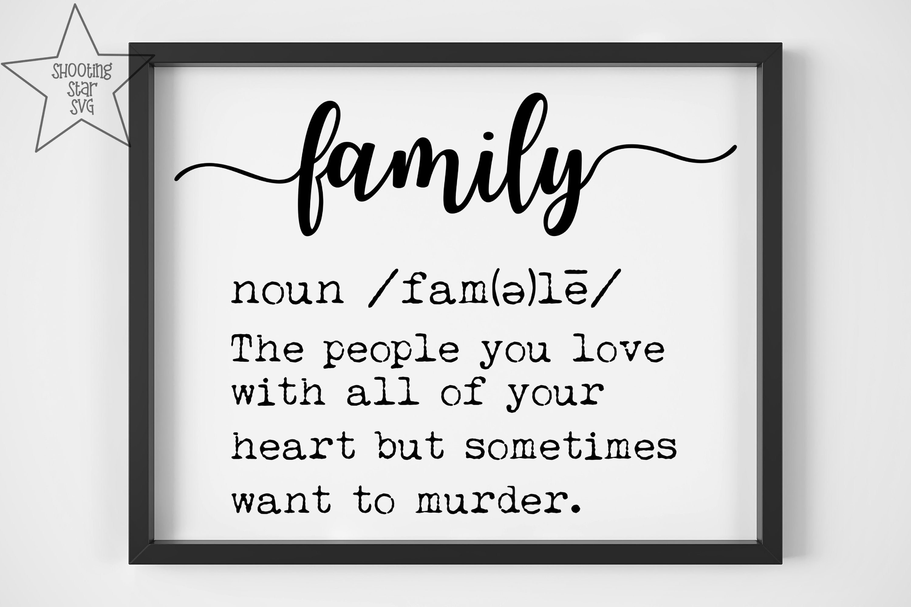 Family Definition SVG - Funny Family Definition - Home Decor