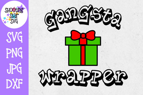 Gangsta Wrapper - Funny Present SVG - Christmas SVG