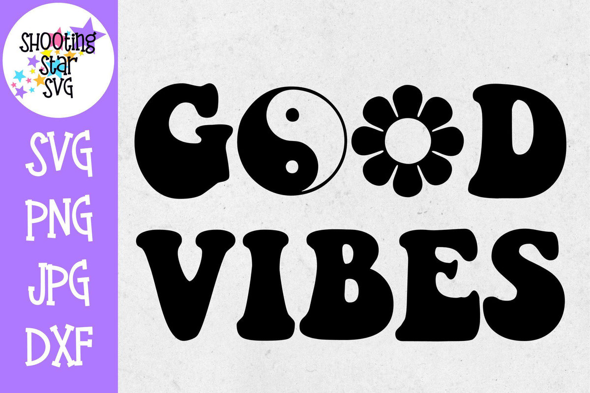 Good vibes svg - 60s good vibes - Quotes and Sayings SVG