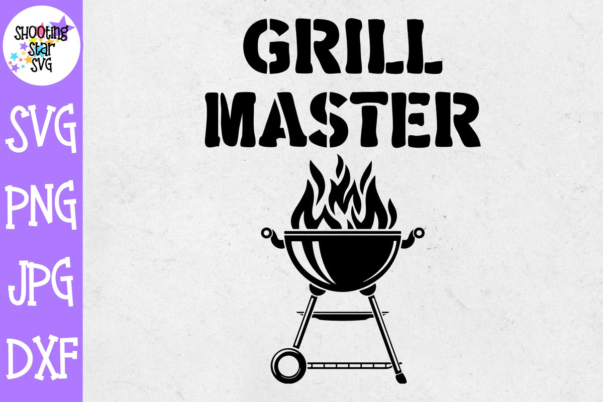Grill Master SVG - Grilling SVG - Father's Day SVG