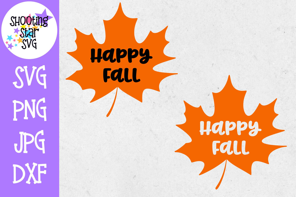 Happy Fall Maple Leaf SVG - Autumn SVG - Fall SVG