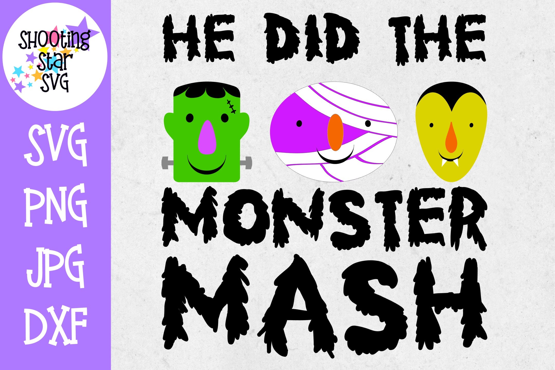 He Did the Monster Mash - Monster Faces - Halloween SVG