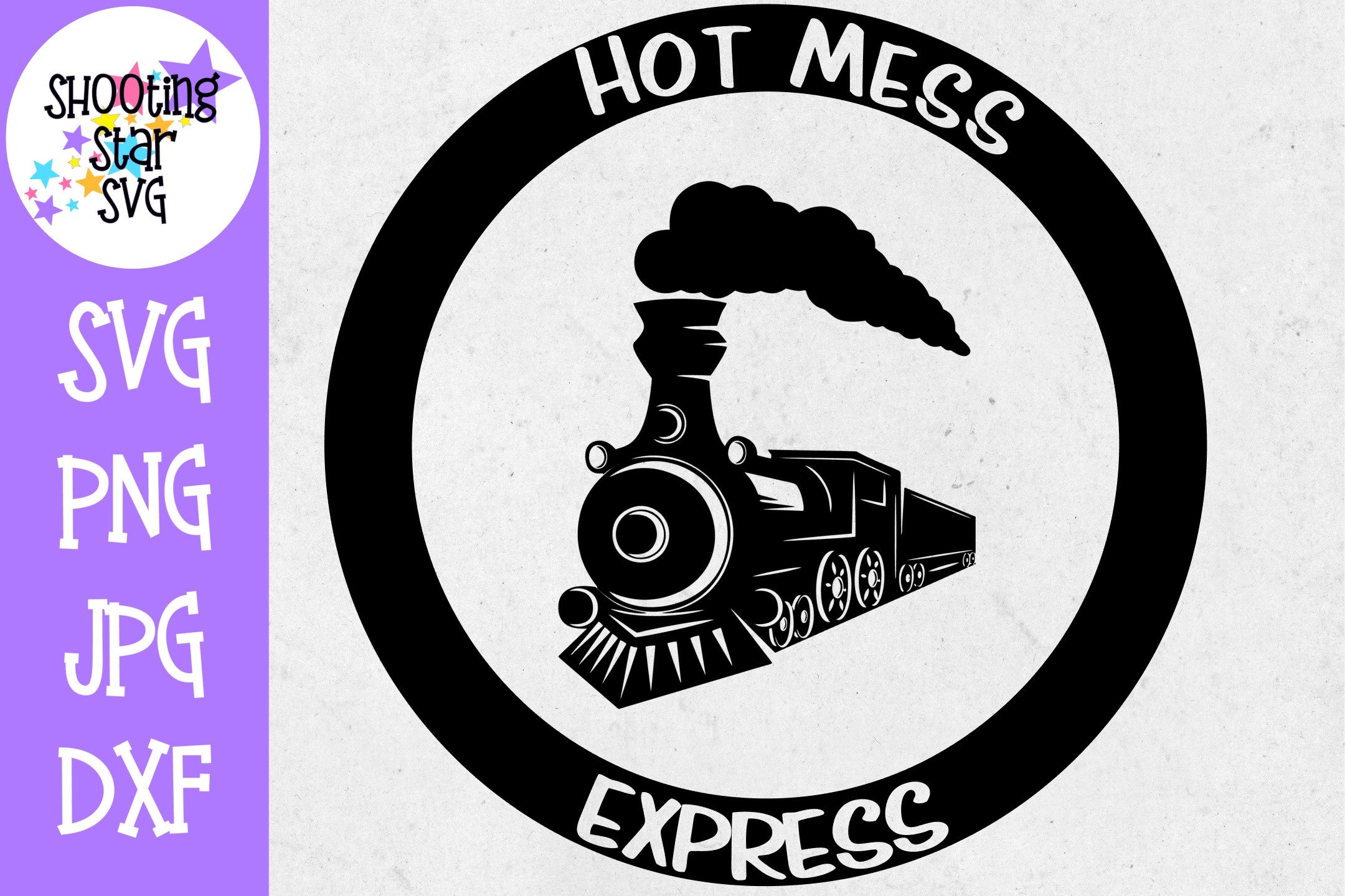Hot Mess Express - Mom SVG