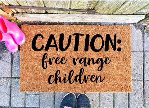 Caution free range children SVG - Doormat SVG