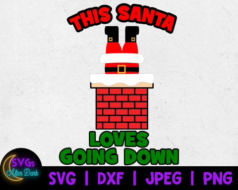 This Santa Loves Going Down SVG - NSFW Christmas SVG - Funny Christmas svg - Adult Christmas svg
