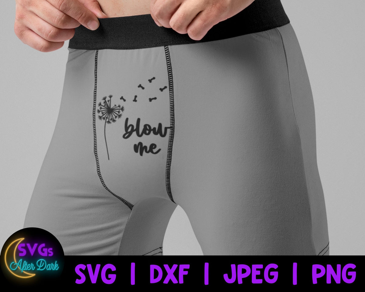 NSFW SVG - Blow Me SVG - Men's Underwear Svg