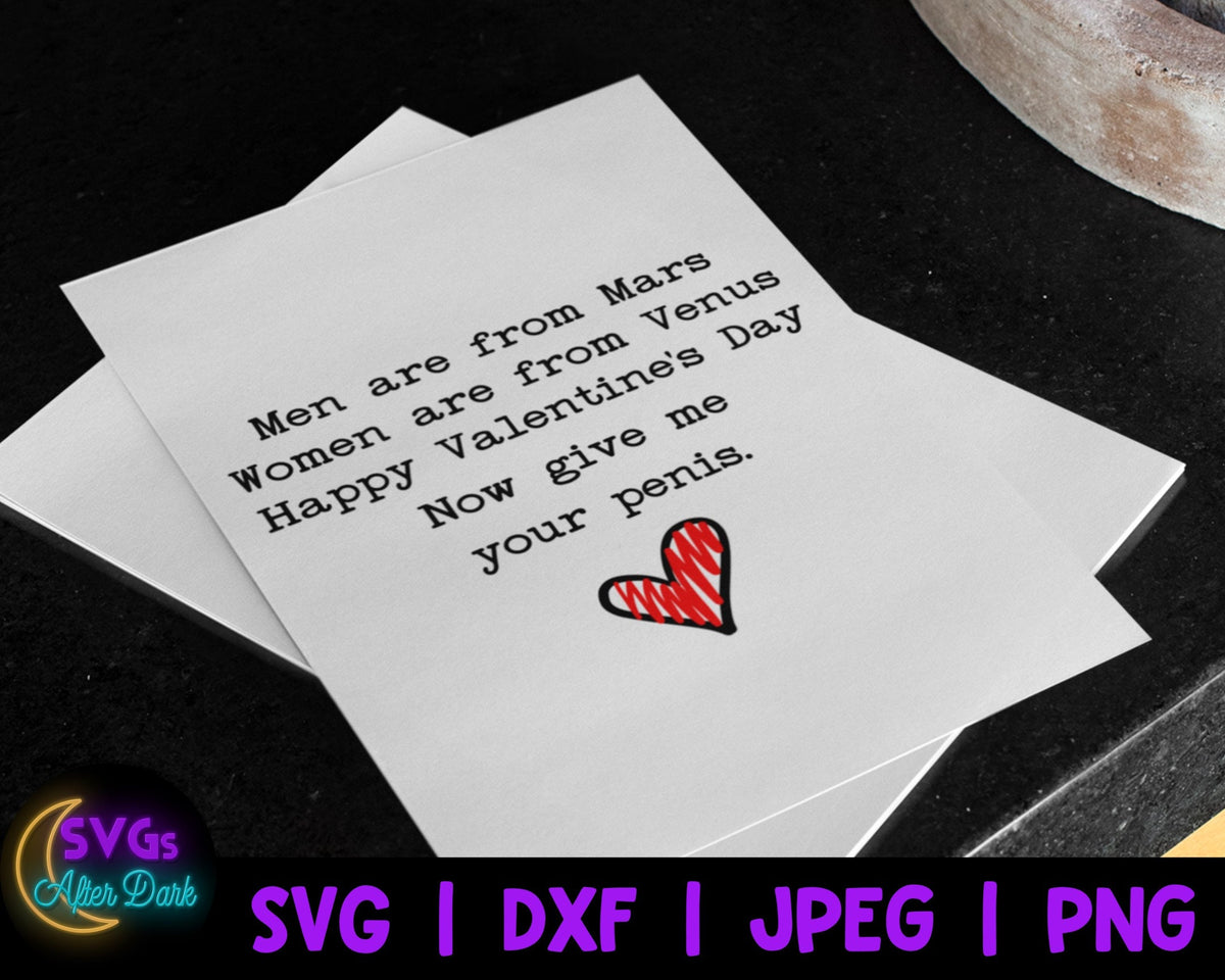 NSFW SVG - Men Are From Mars Women Are From Venus Give me Your Penis SVG - Dirty Valentine's Day Svg