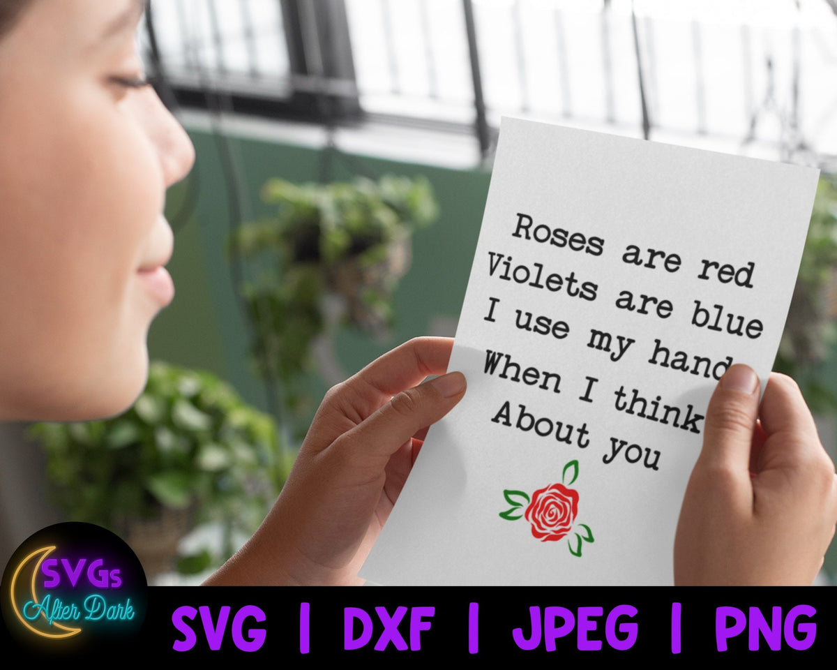 NSFW SVG - I use my Hand When I think About You SVG - Dirty Valentine's Day Svg