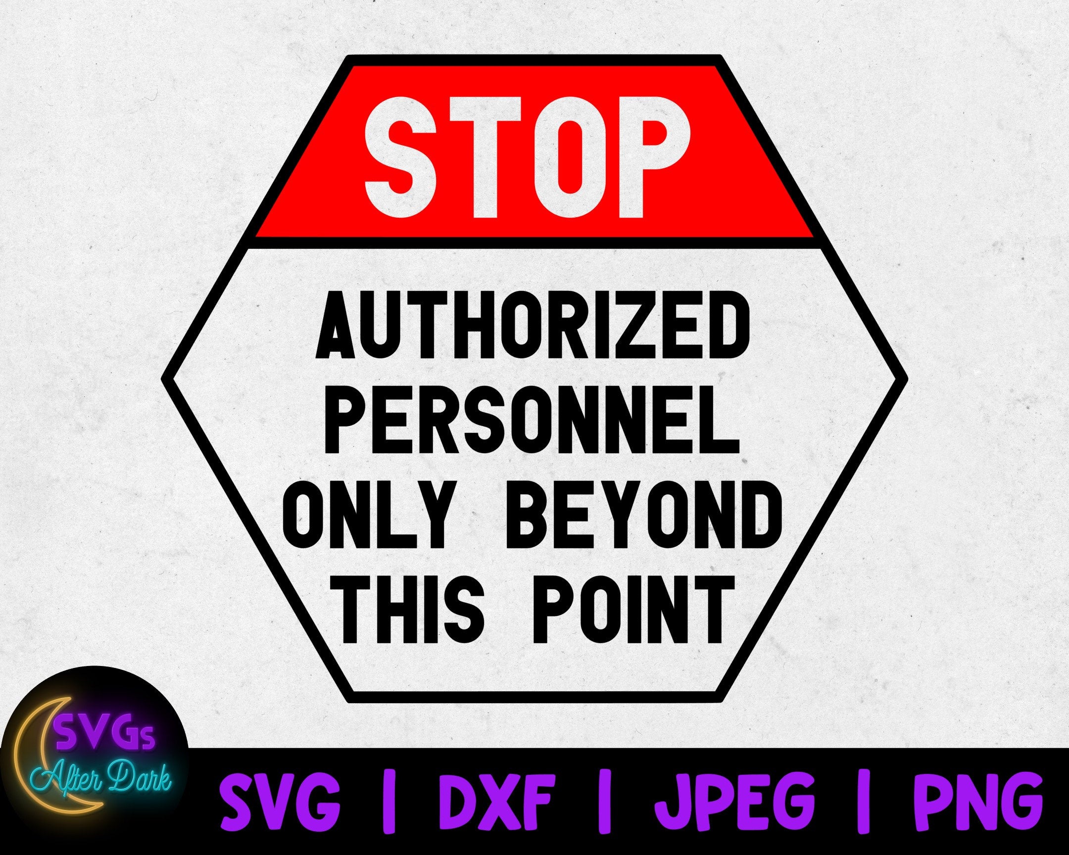 NSFW SVG - Stop Authorized Personnel Only Beyond This Point SVG - Men's Underwear Svg