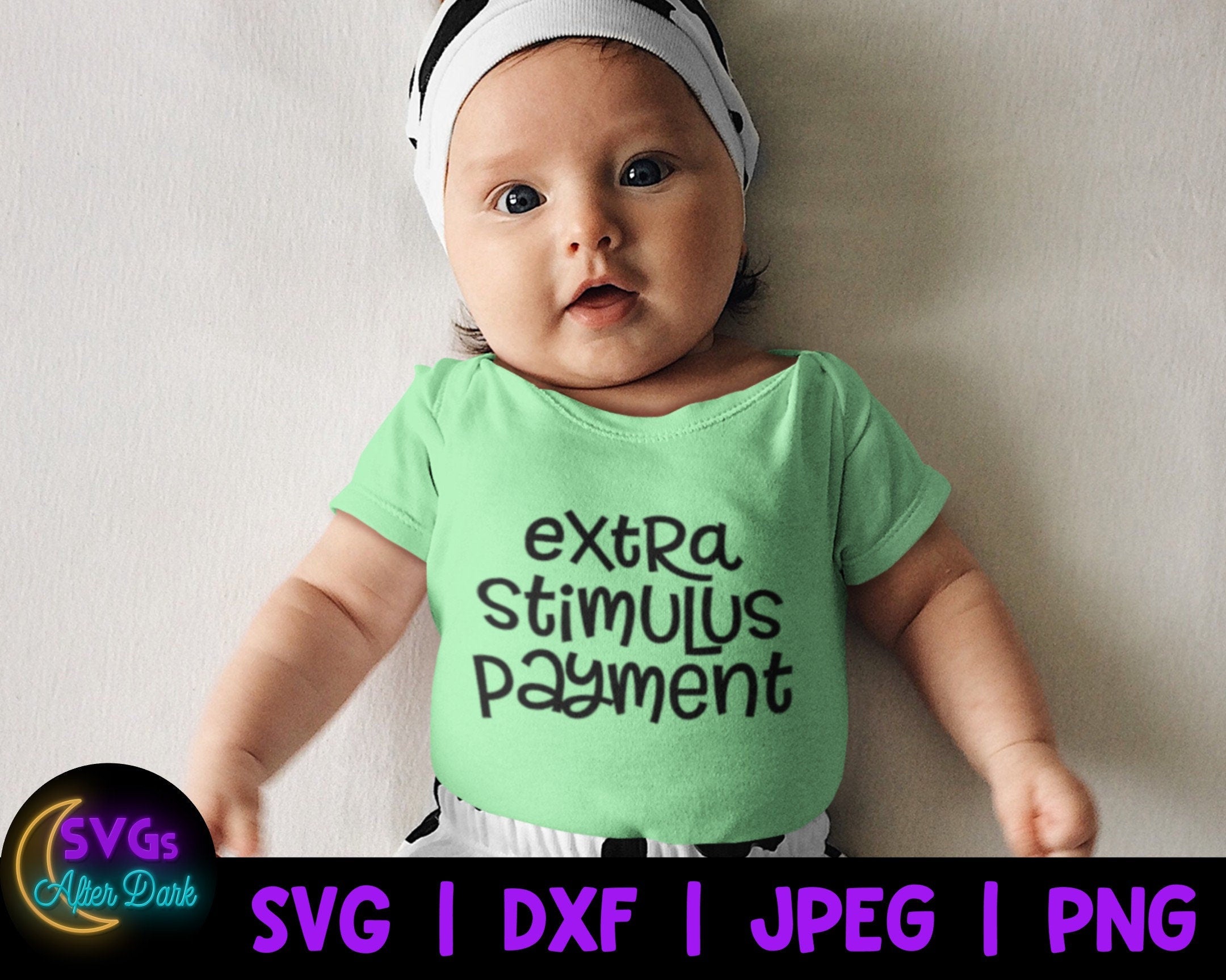 NSFW SVG - Extra Stimulus Payment SVG - Adult Humor Baby Bodysuit