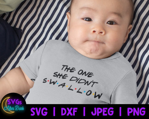 NSFW SVG - The One She Didn't Swallow SVG - Adult Humor Baby Bodysuit