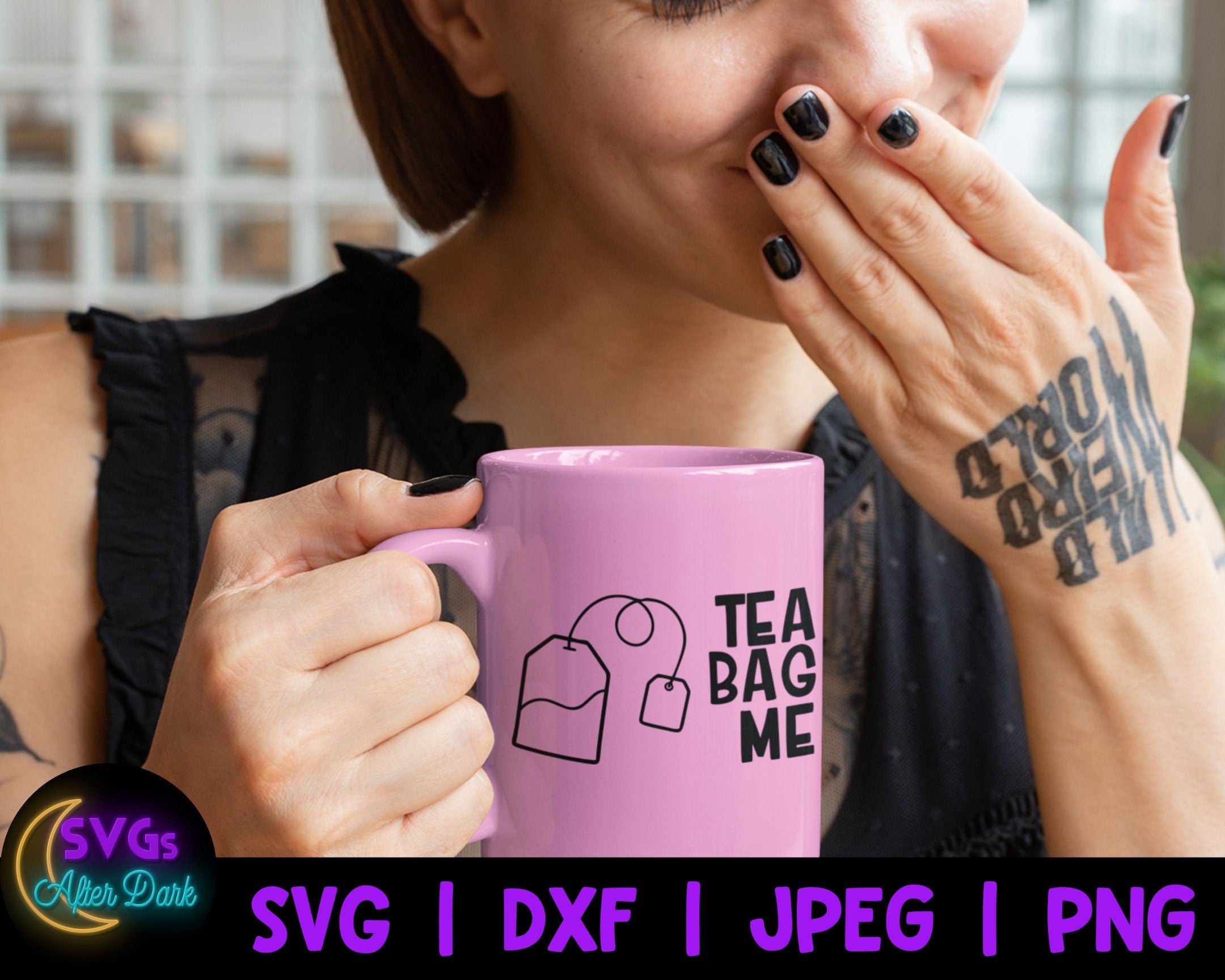 NSFW SVG - Tea Bag Me SVG - Funny Coffee Mug Svg