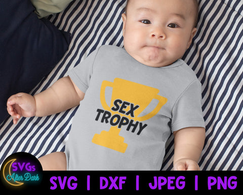 NSFW SVG - Sex Trophy SVG - Adult Humor Baby Bodysuit