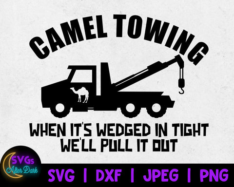 Camel Towing SVG - NSFW svg - Funny Adult Shirt SVG