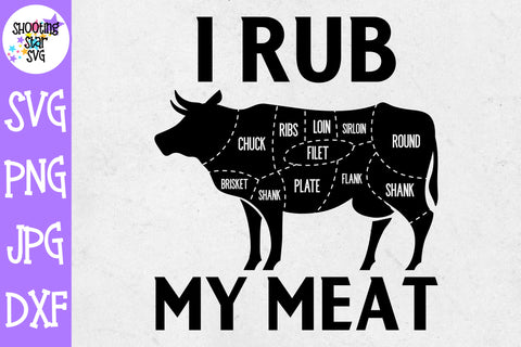 I Rub my Meat SVG - Grilling SVG - Father's Day SVG