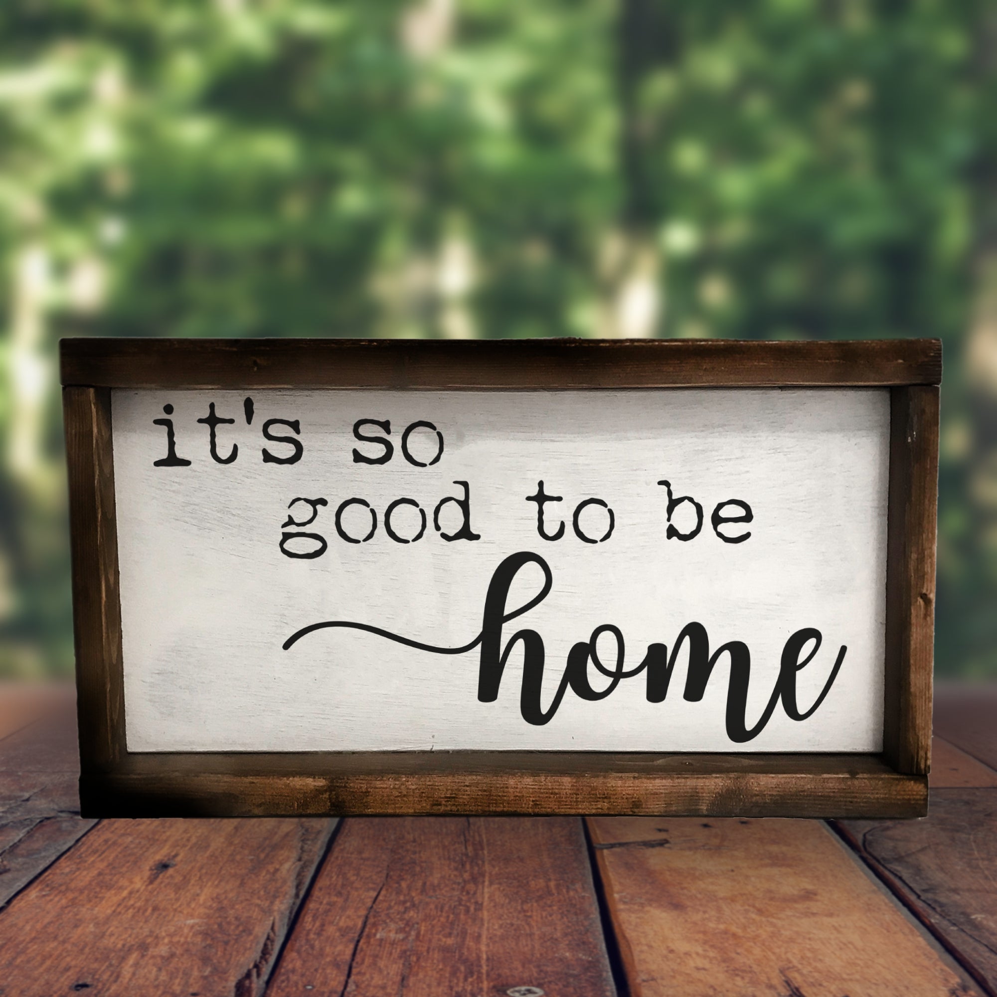 It's so Good to be Home SVG - Home Decor SVG