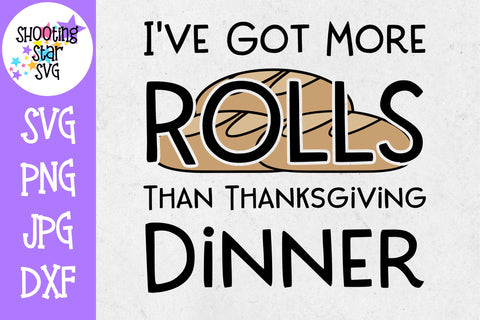 More Rolls Than Thanksgiving Dinner SVG - Thanksgiving SVG