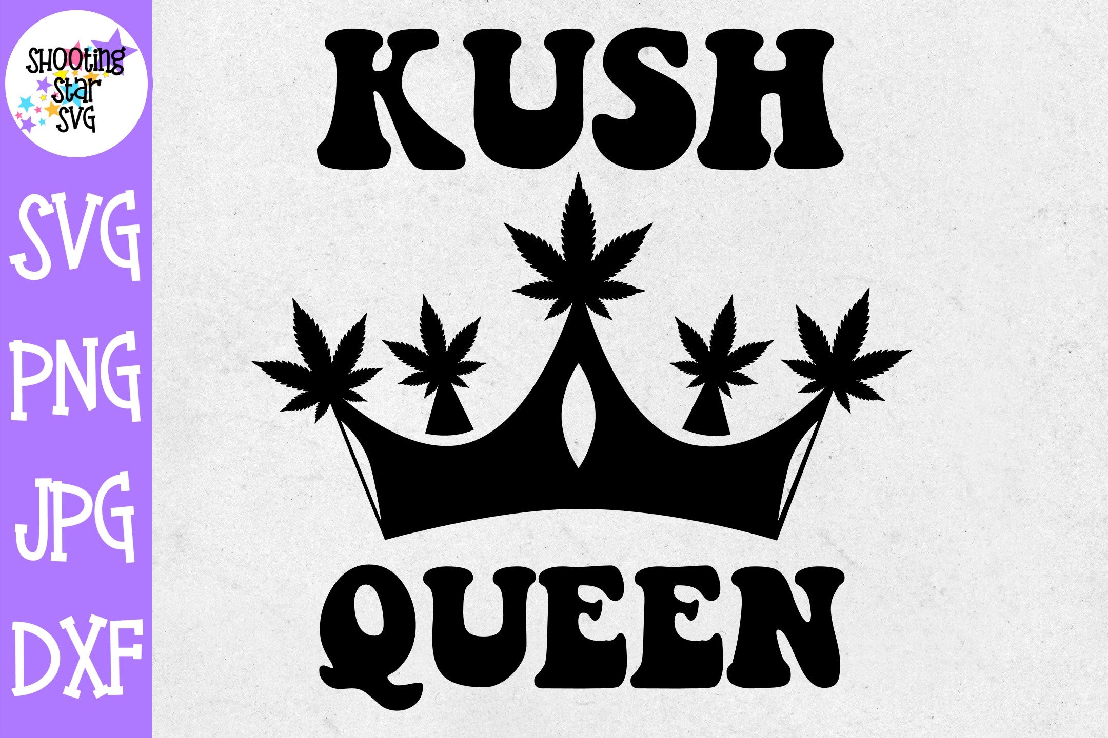Kush Queen svg - Weed SVG - Marijuana SVG - Rolling Tray SVG
