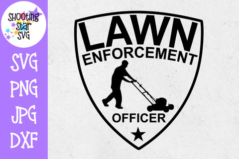 Lawn Enforcement Officer - Father's Day SVG