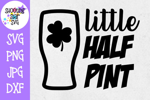 Little Half Pint - St. Patrick's Day SVG